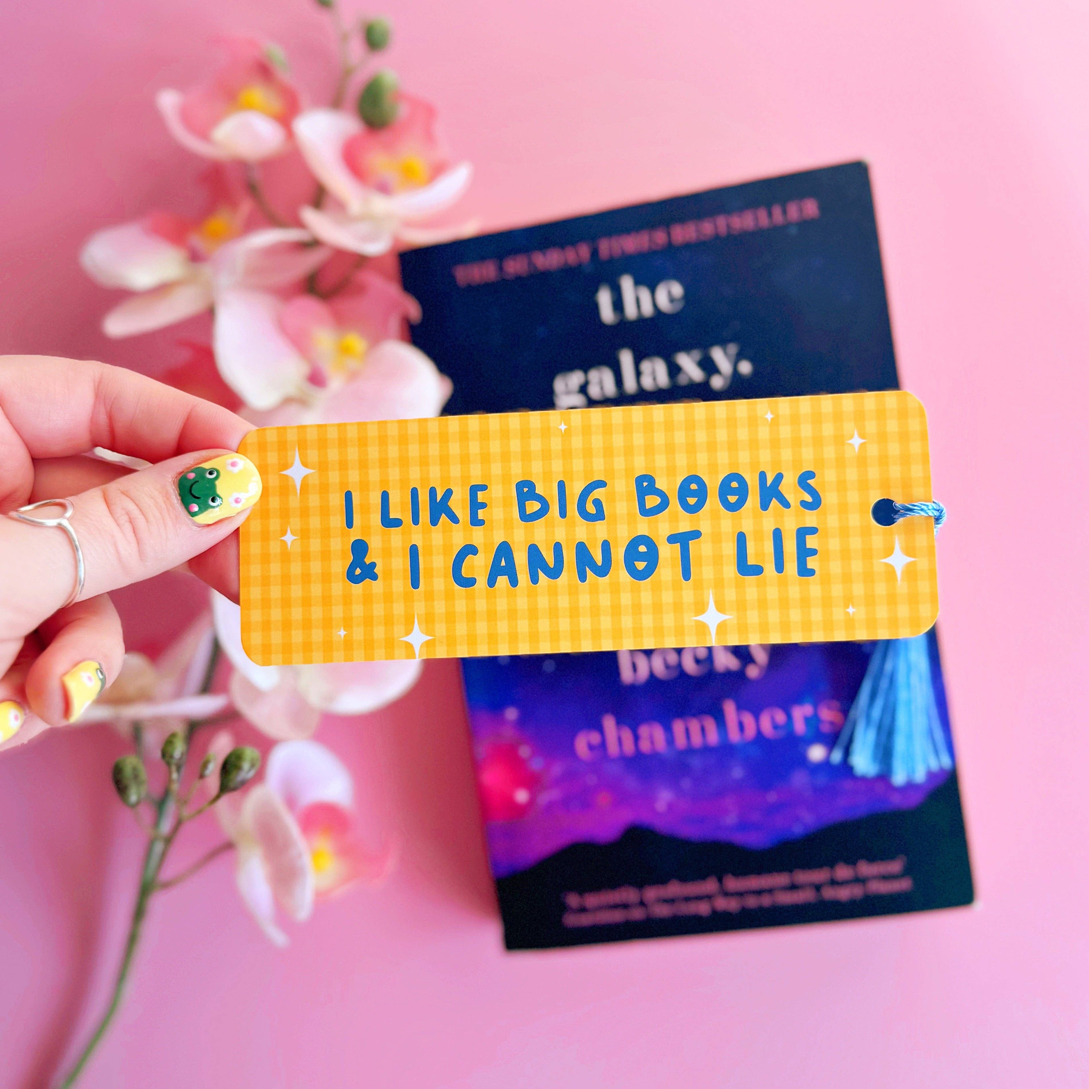 I Like Big Books & I Cannot Lie Bookmark with Tassel