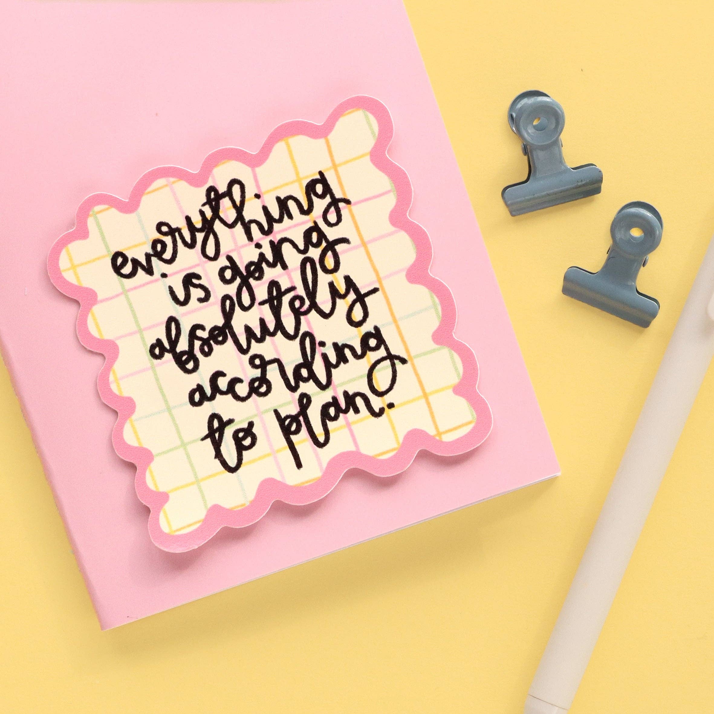 Vinyl Sticker - According to Plan