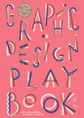 Graphic Design Play Book Second Edition by Aurélien Farina (Trade Paperback)