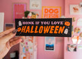 Honk if You Love Halloween Magnetic Bumper Sticker