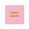 Trinket Collector Coaster