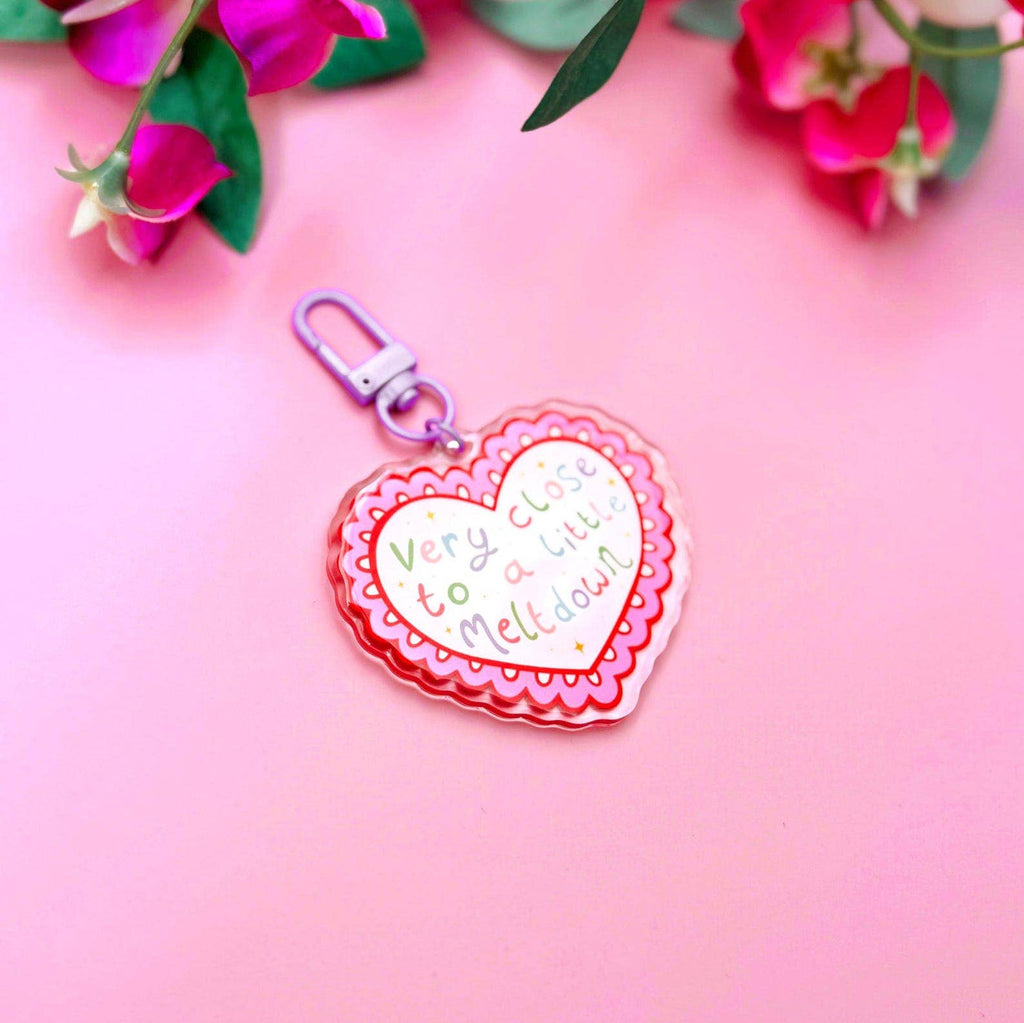 Very Close To A Little Meltdown | Double Sided Heart Shaped Key Chain