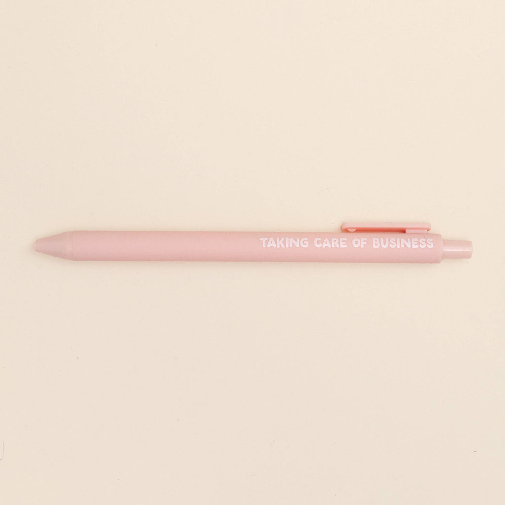 Ballpoint Pen - Taking Care of Business