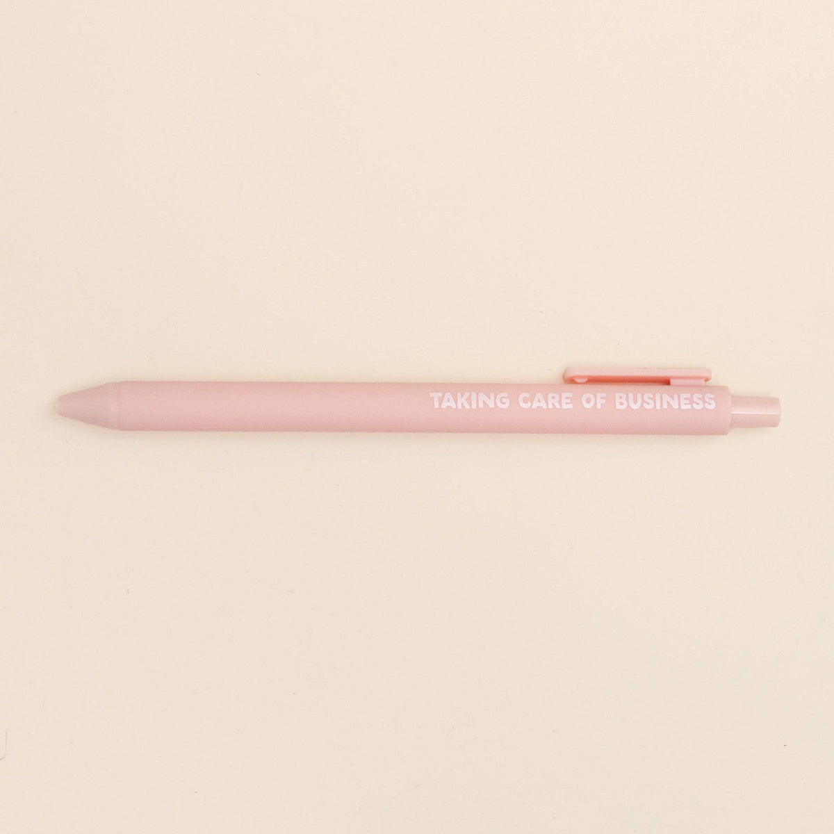 Ballpoint Pen - Taking Care of Business