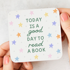 Today Is A Good Day To Read A Book Coaster