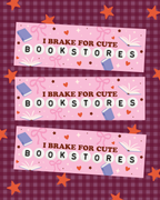 Pink Brake for Bookstores Magnetic Bumper Sticker