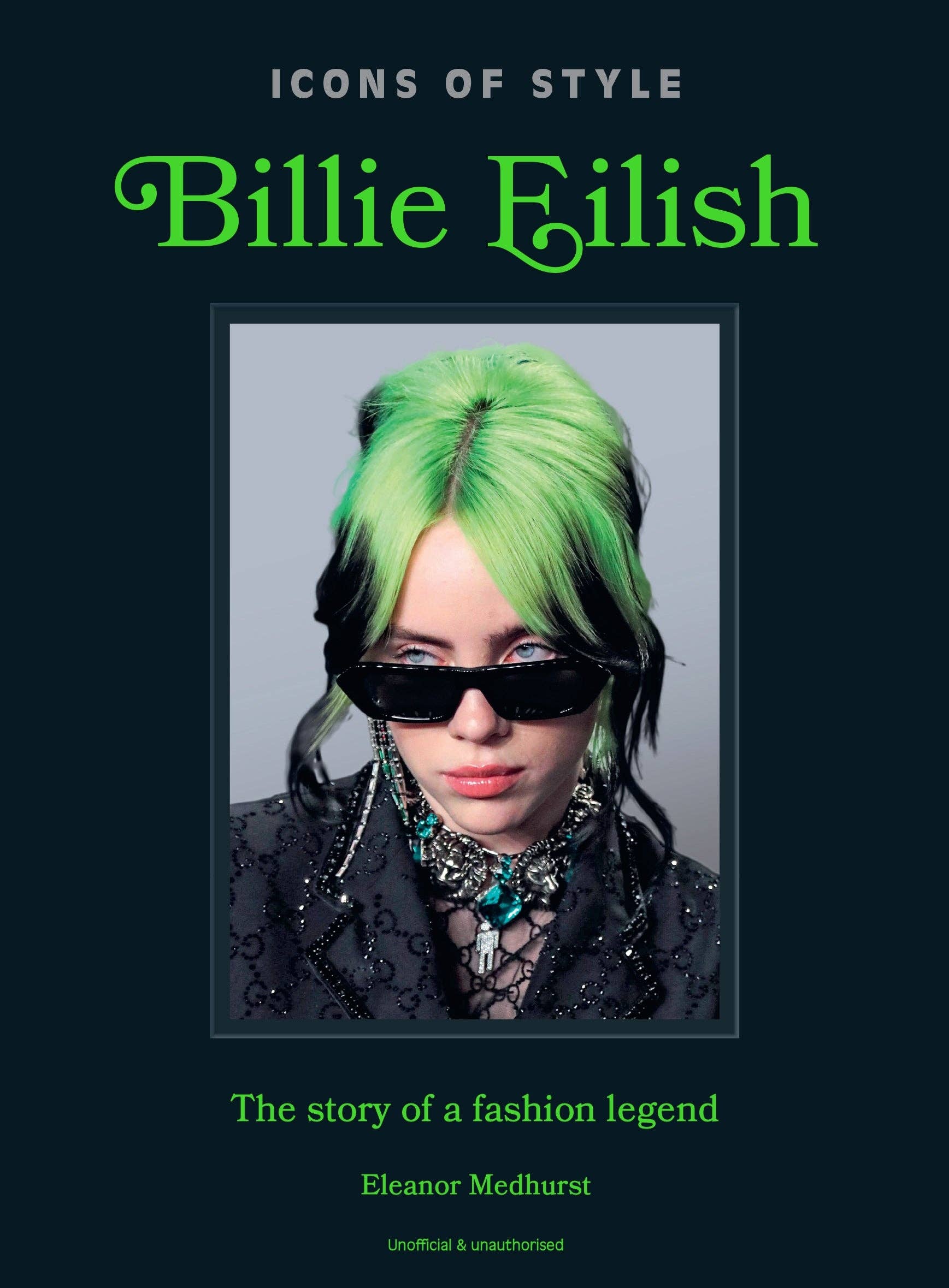 Icons of Style: Billie Eilish By Eleanor Medhurst (Hardback)