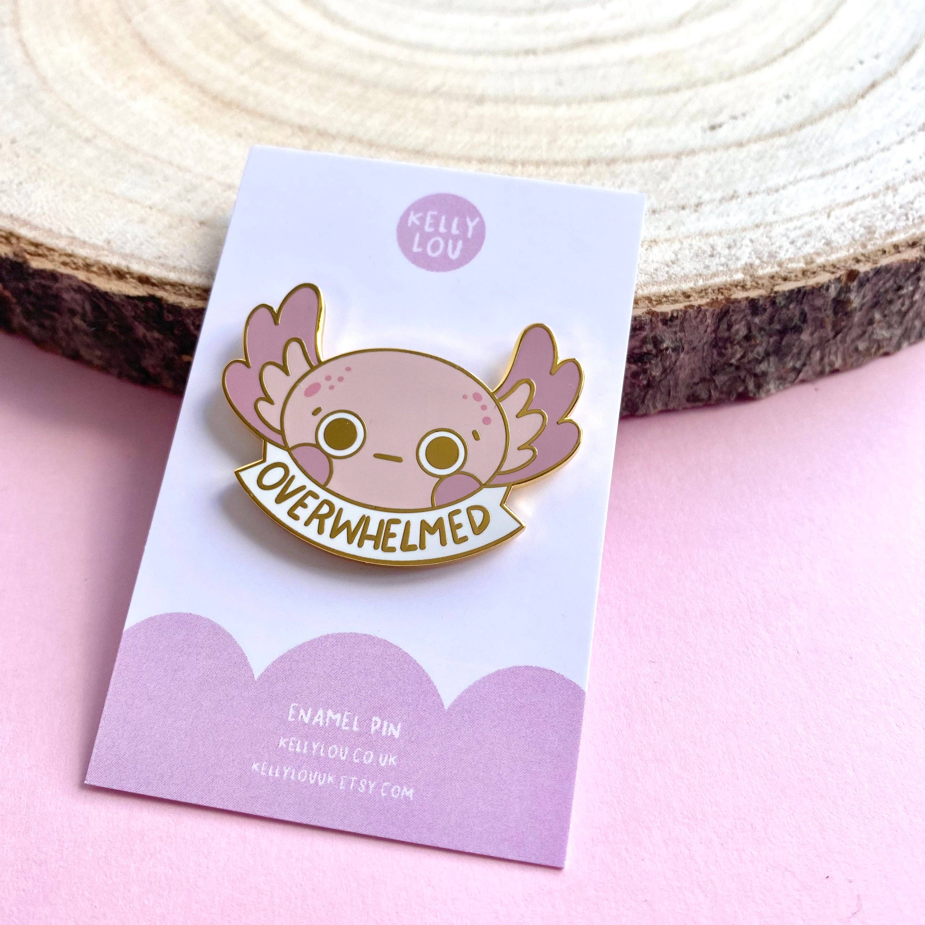 Overwhelmed Axolotl Enamel Pin