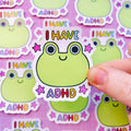 I Have ADHD - Vinyl Sticker
