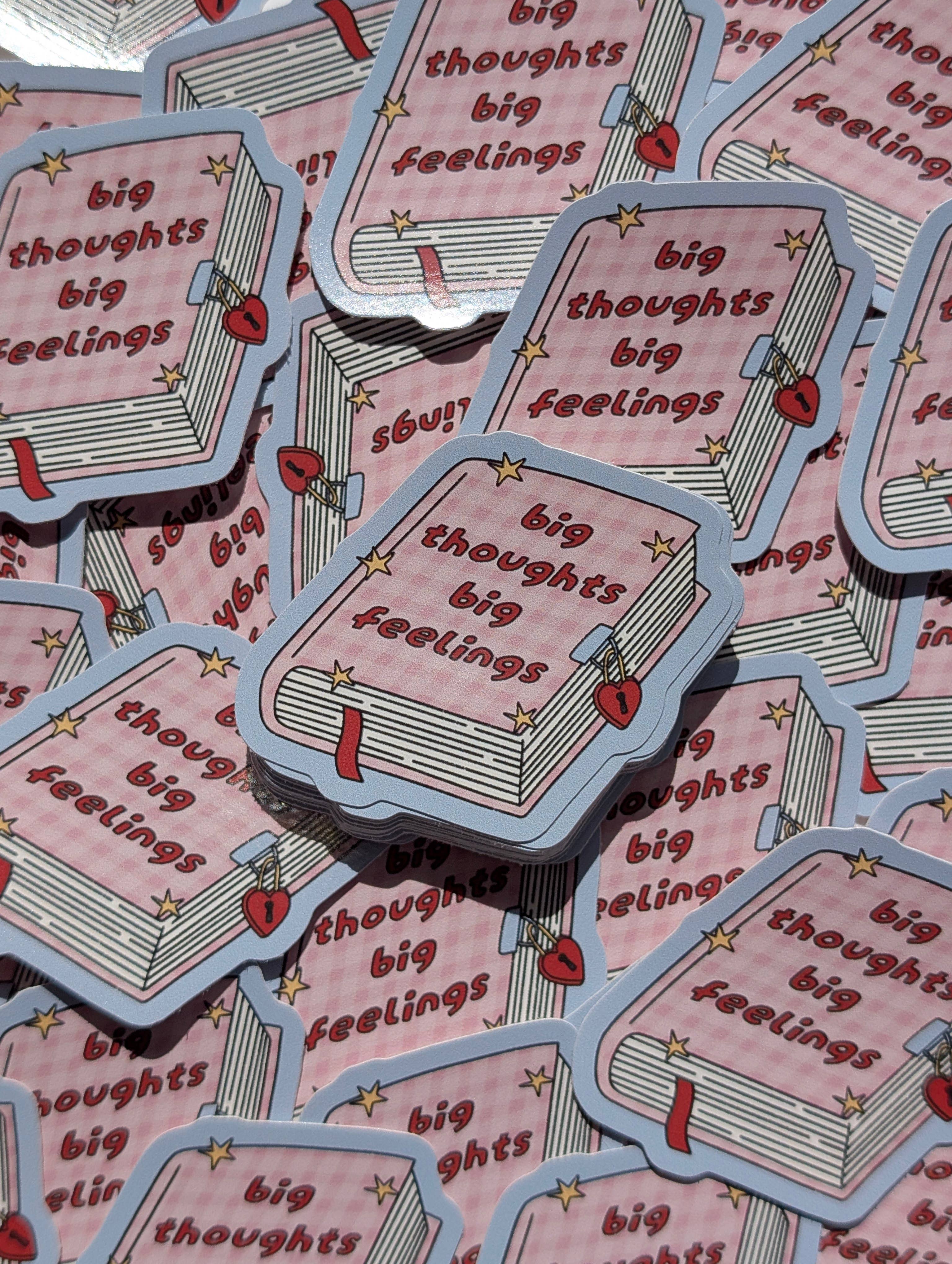 Big Thoughts Big Feelings Sticker