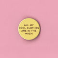 Cool Clothes In The Wash Badge