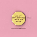Cool Clothes In The Wash Badge
