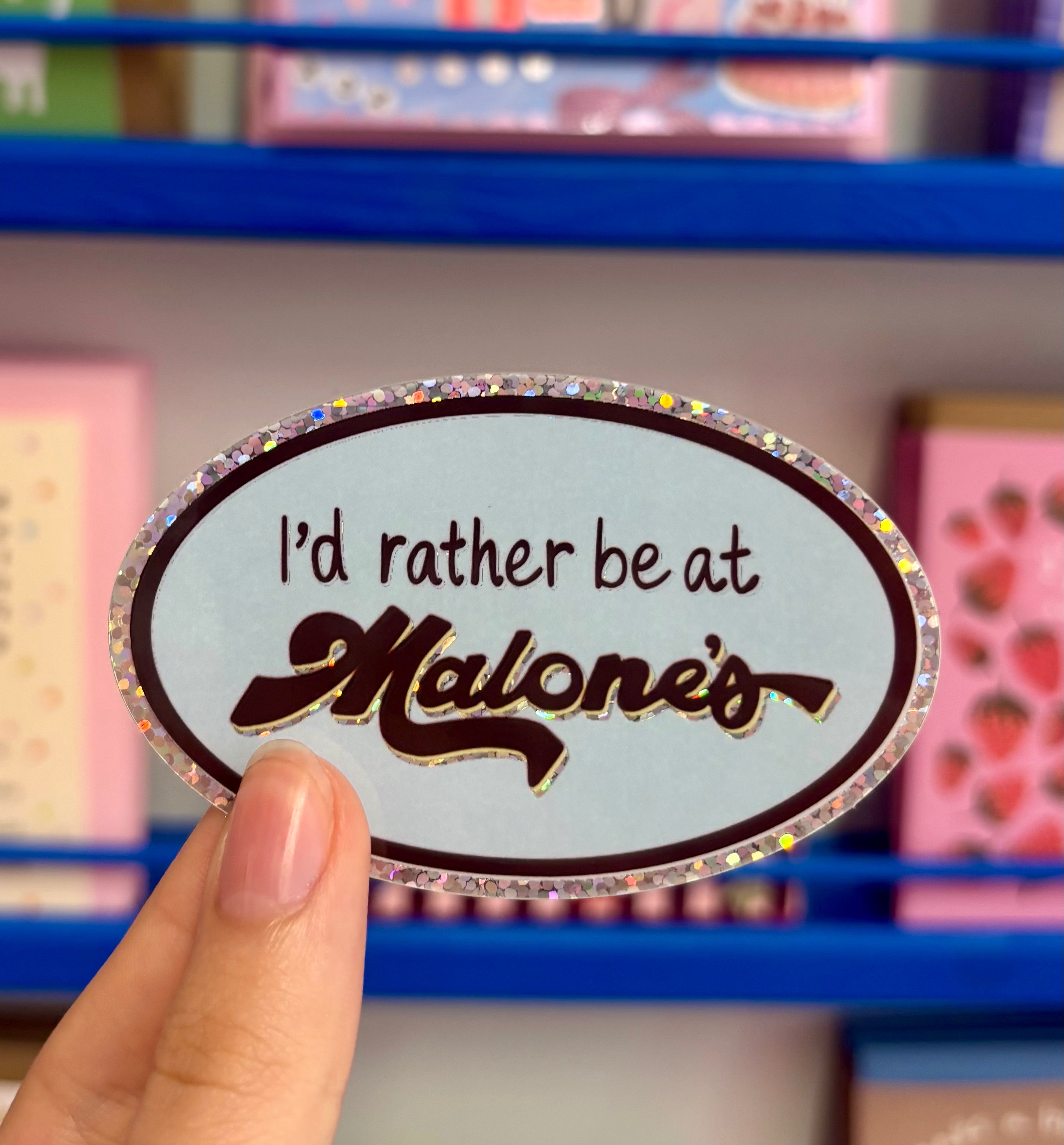 I'd Rather be at Malone's Vinyl Sticker