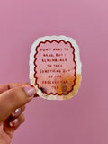Don't want to brag Vinyl Sticker
