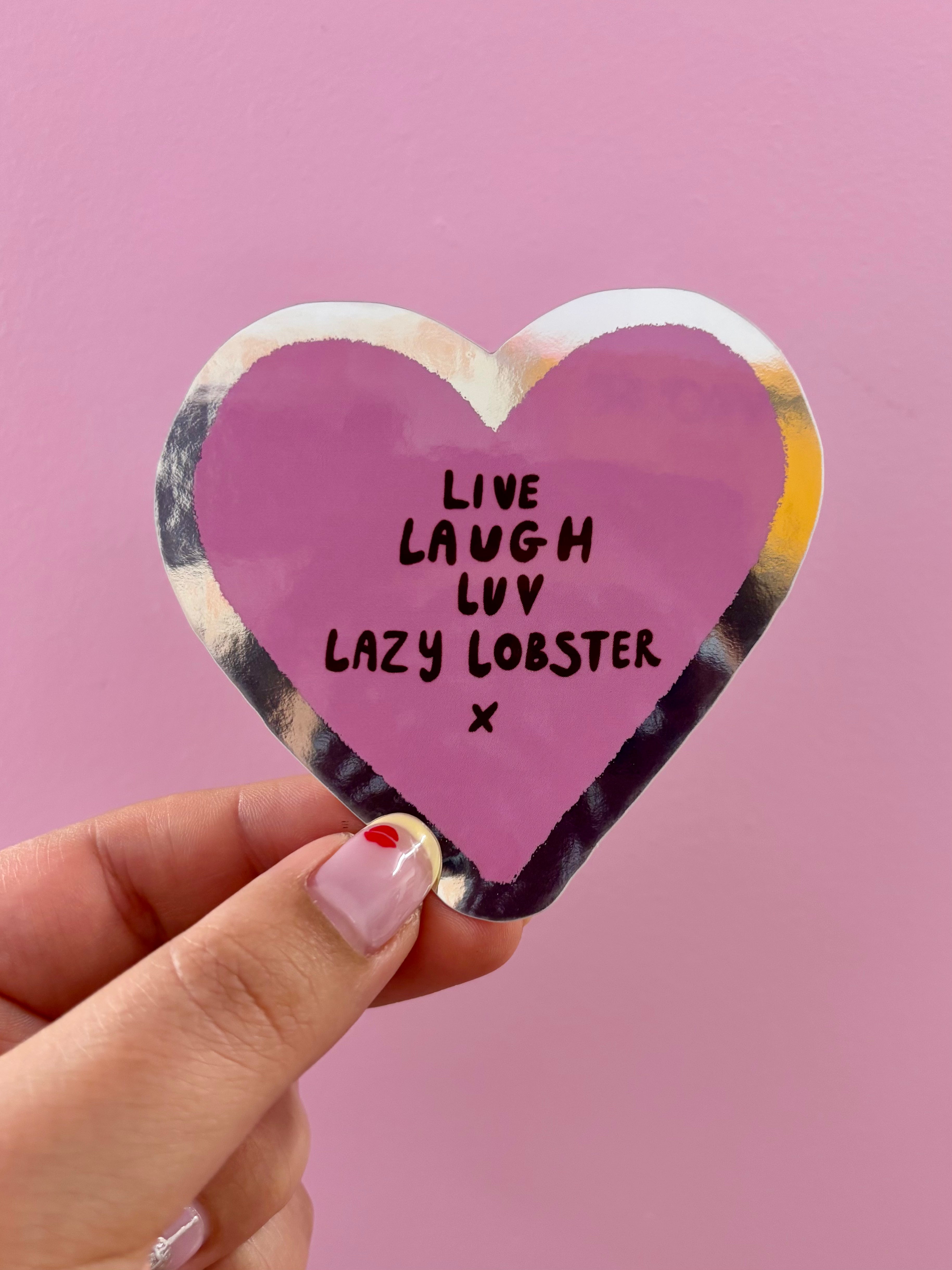 Live Laugh Luv Lazy Lobster Vinyl Sticker