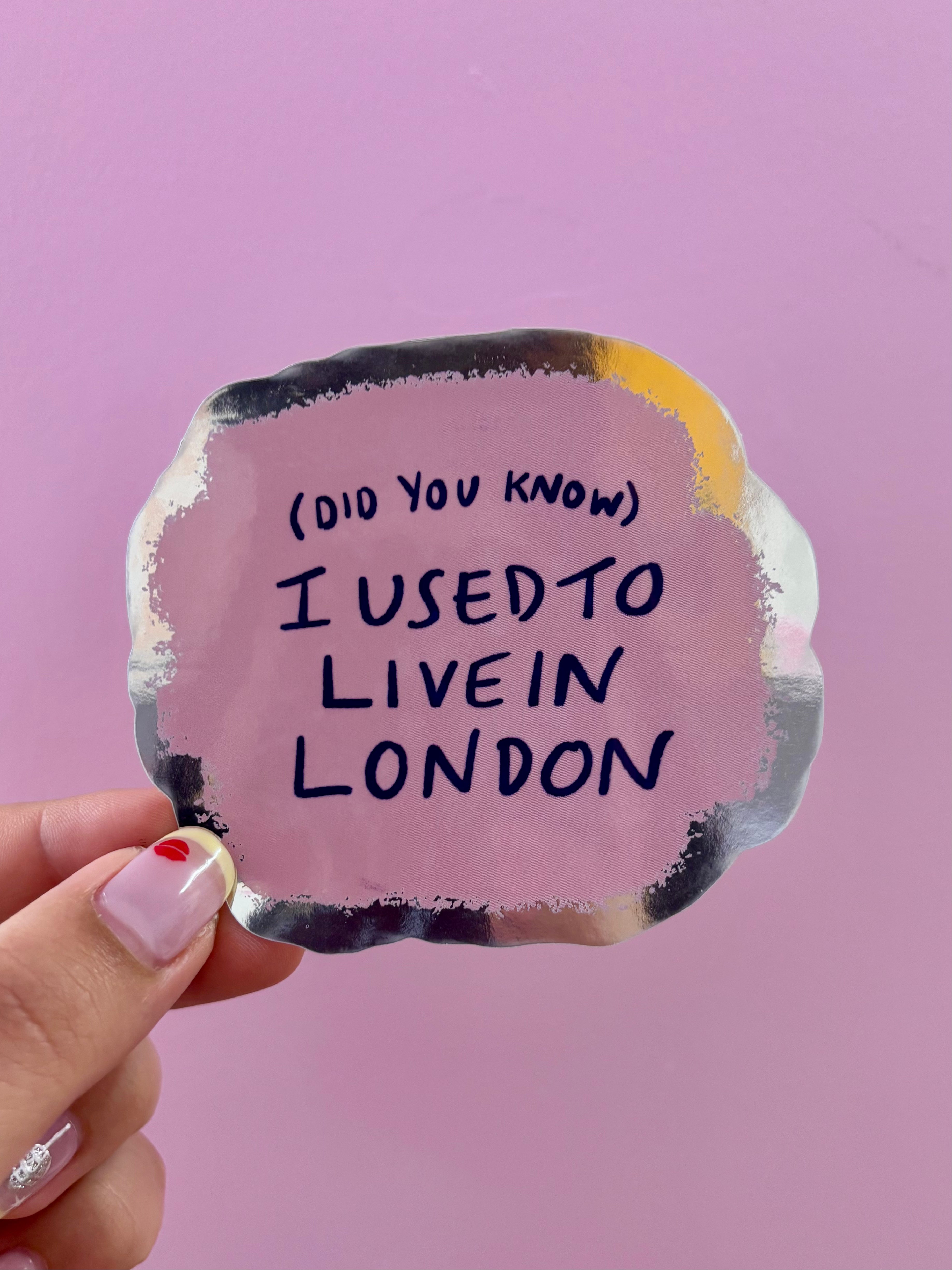 I Used to Live in London Vinyl Sticker