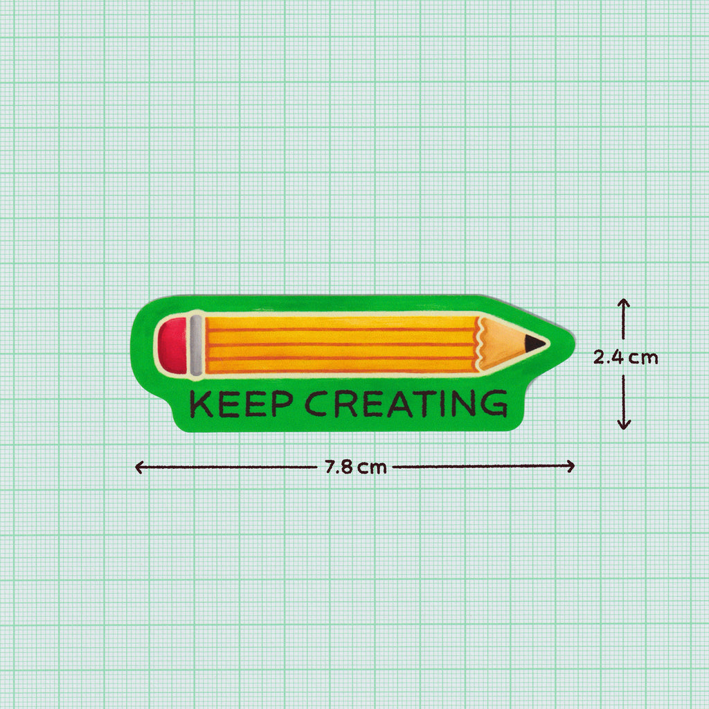 Keep Creating Sticker