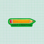 Keep Creating Sticker