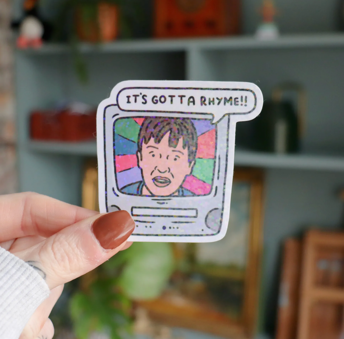 It’s Gotta Rhyme Sticker