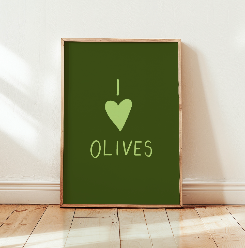 I Love Olives Art Print