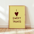 I Love Sweet Treats Art Print