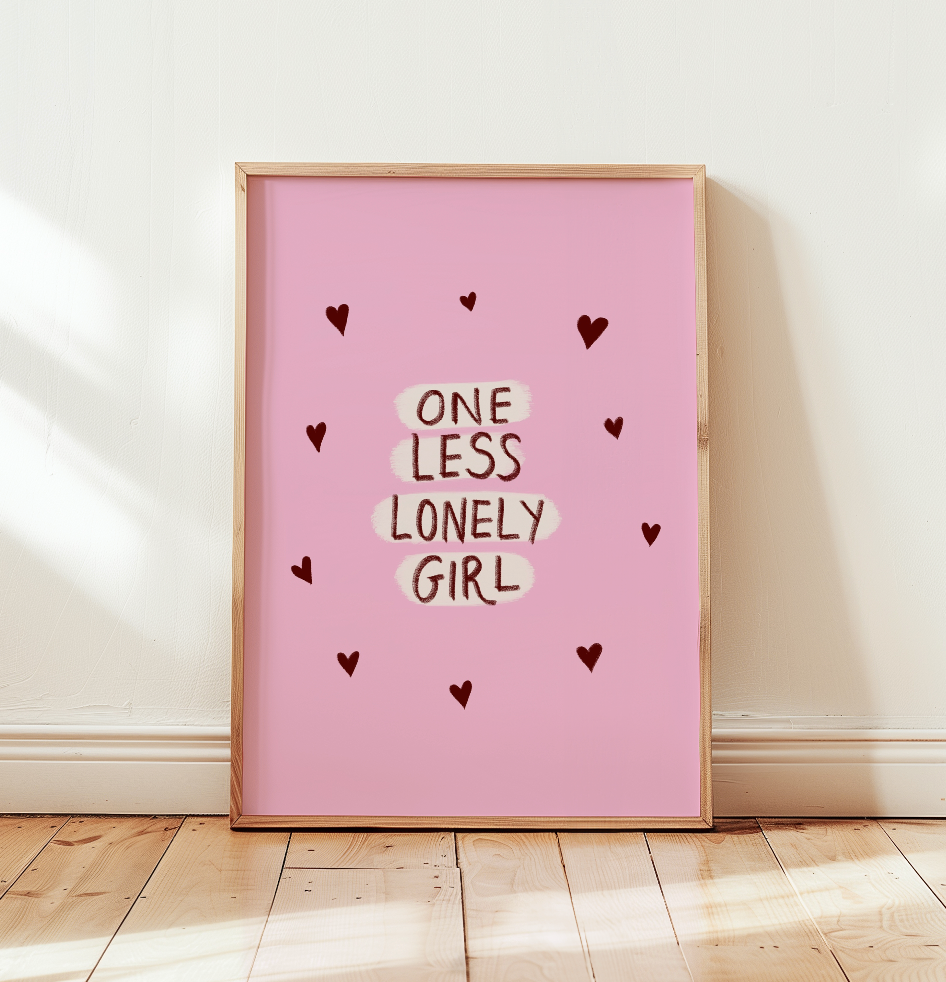 One Less Lonely Girl Art Print
