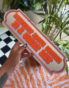 Everyday Above Ground Is A Great Day - Mirror Sign