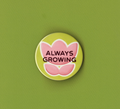 Always Growing Badge