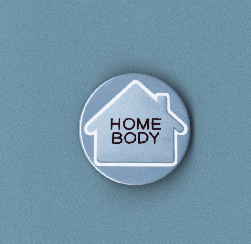 Homebody Badge