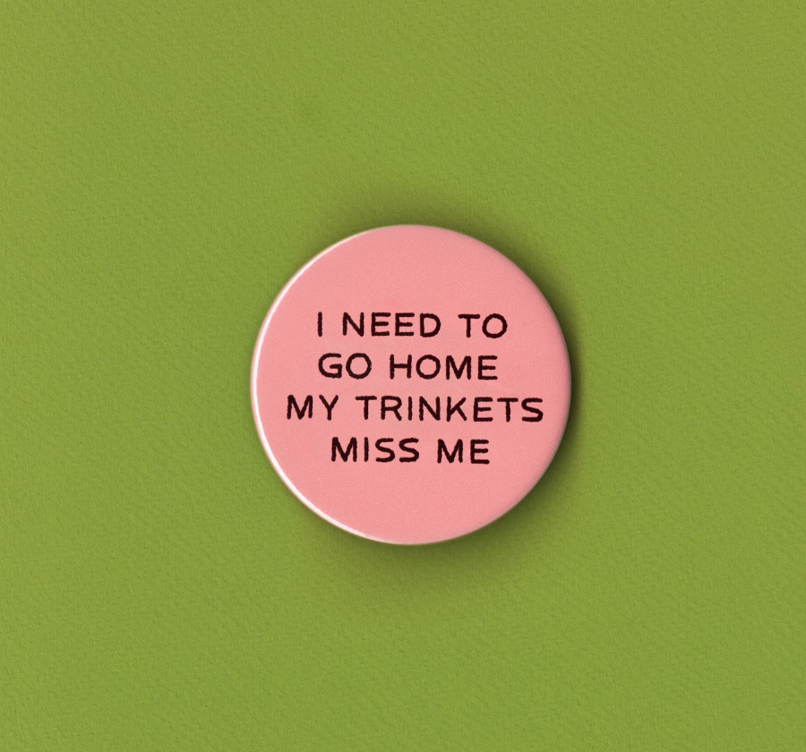 My Trinkets Miss Me Badge