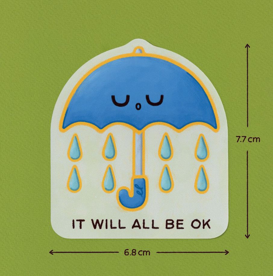 IT WILL ALL BE OK Sticker