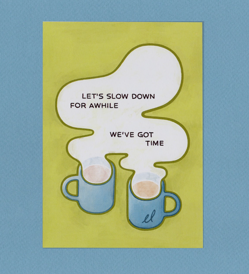 Slow Down For A While Postcard