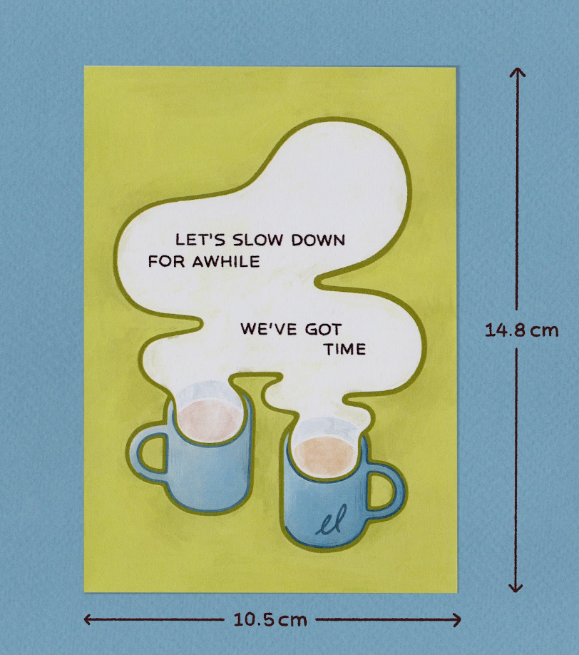 Slow Down For A While Postcard