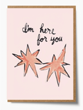 I'm Here For You
