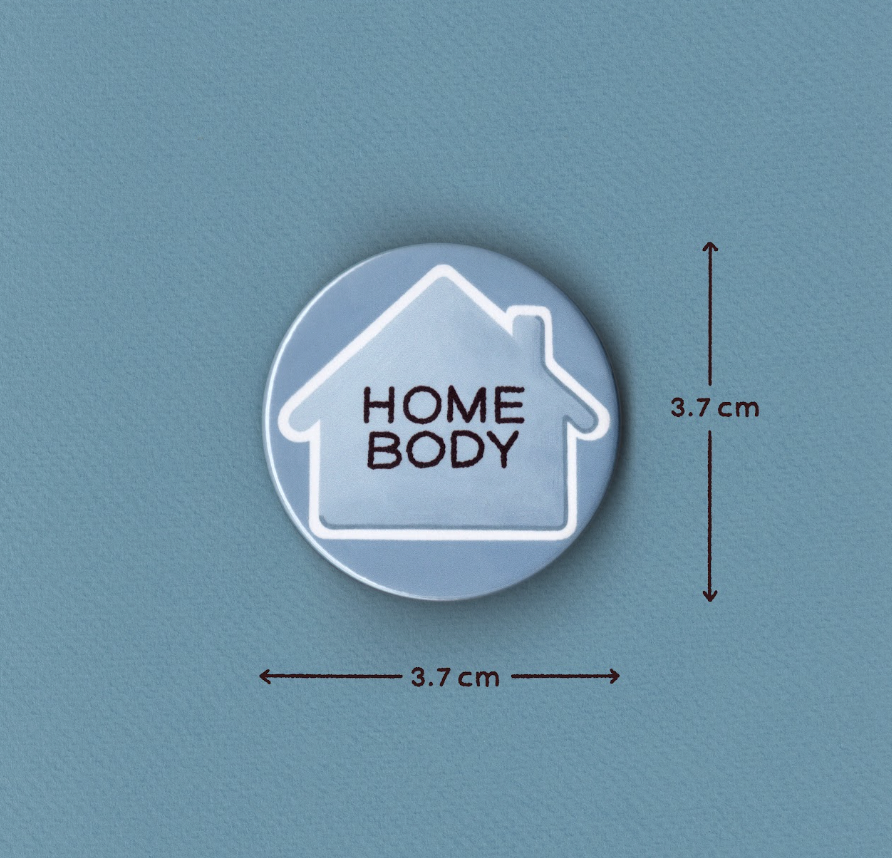 Homebody Badge