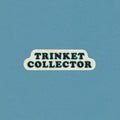 Trinket Collector Sticker