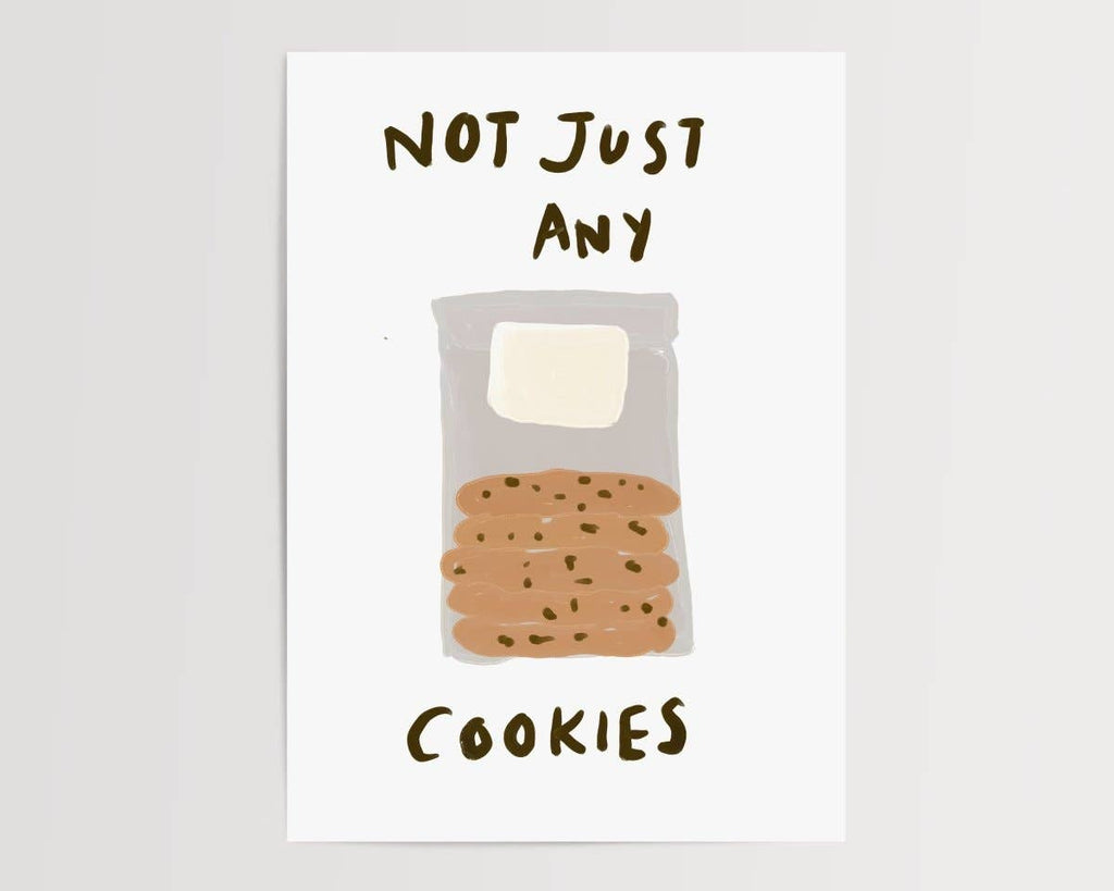 Not Just Any Cookie A5 Print