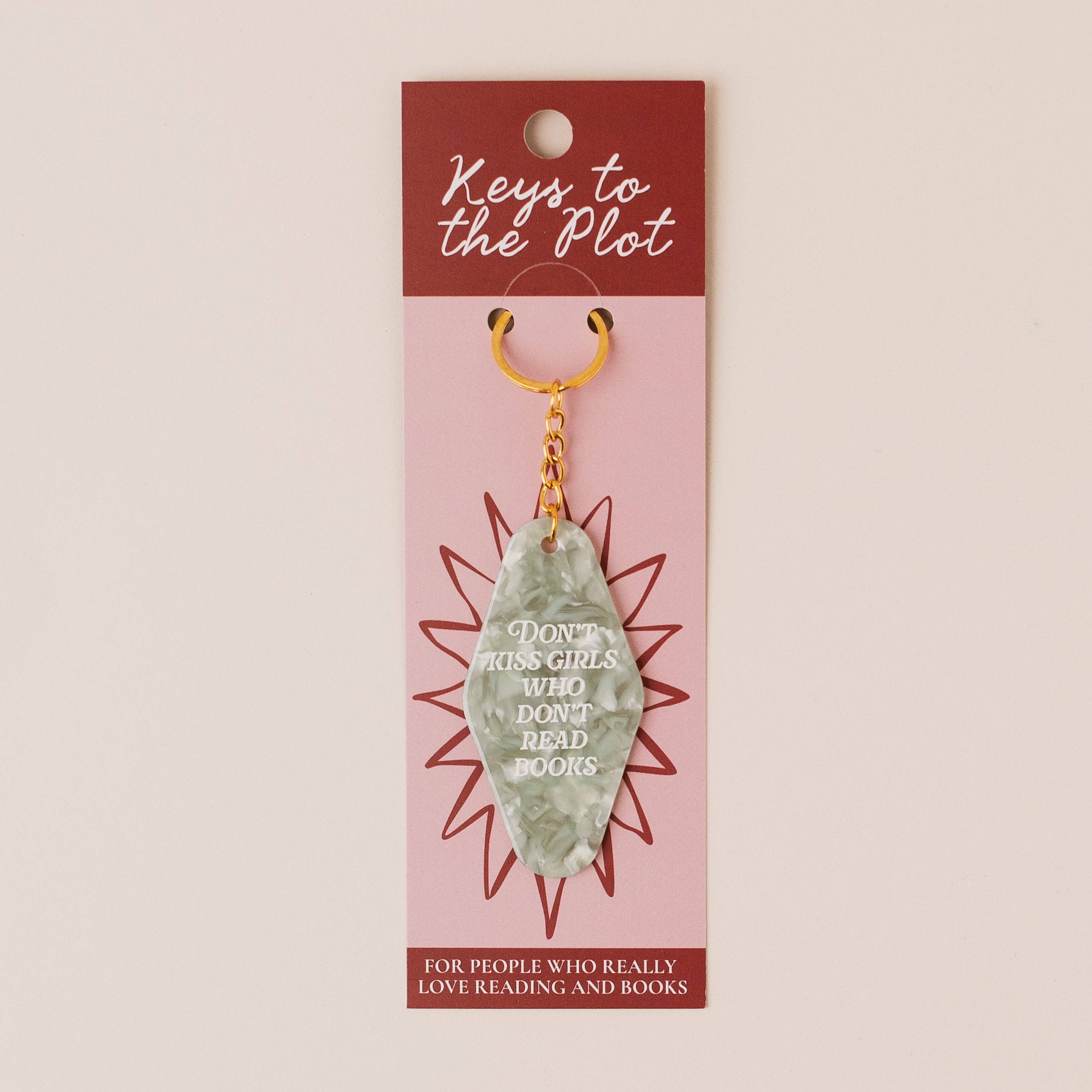 DON'T KISS GIRLS WHO DON'T READ BOOKS - Keyring