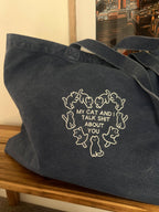 Me & My Cat Talk Sh*t About You Tote Bag | Oversized Garment