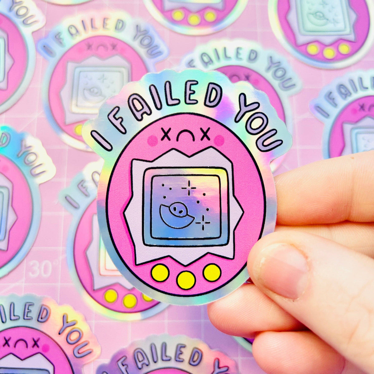 I Failed You Virtual Pet - Holographic Sticker