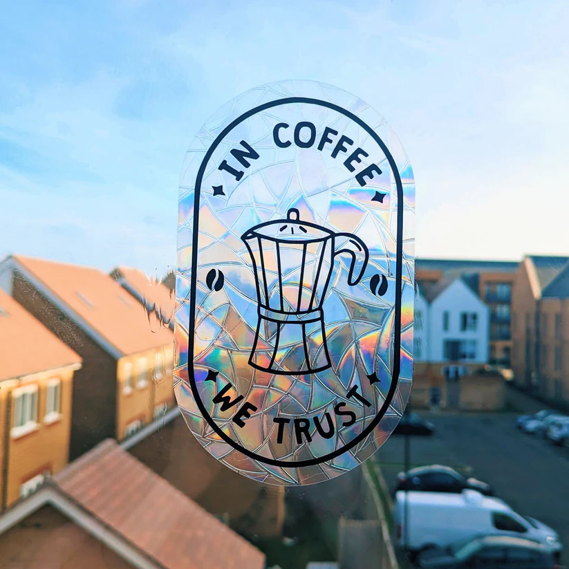 In Coffee We Trust Suncatcher Sticker