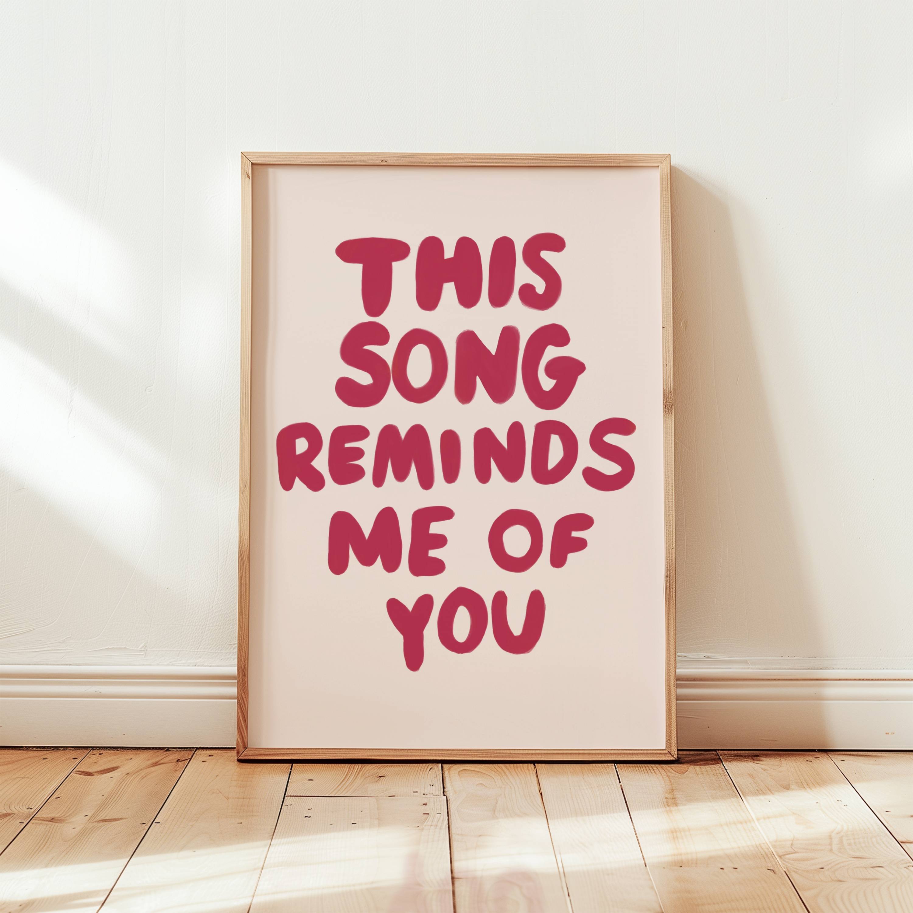 This Song Reminds Me Of You Art Print