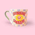 Positivity Please Mug