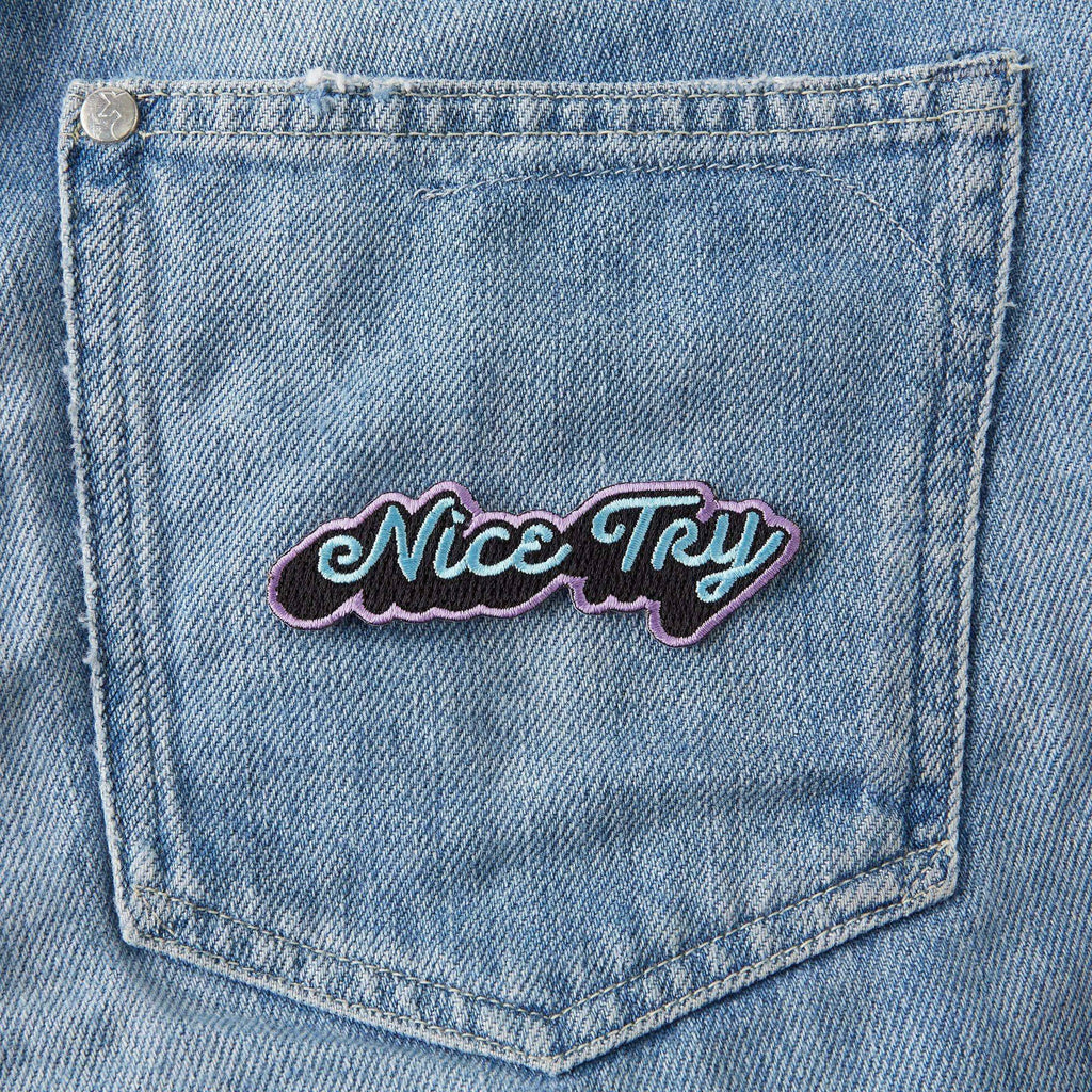 Nice Try Embroidered Iron On Patch