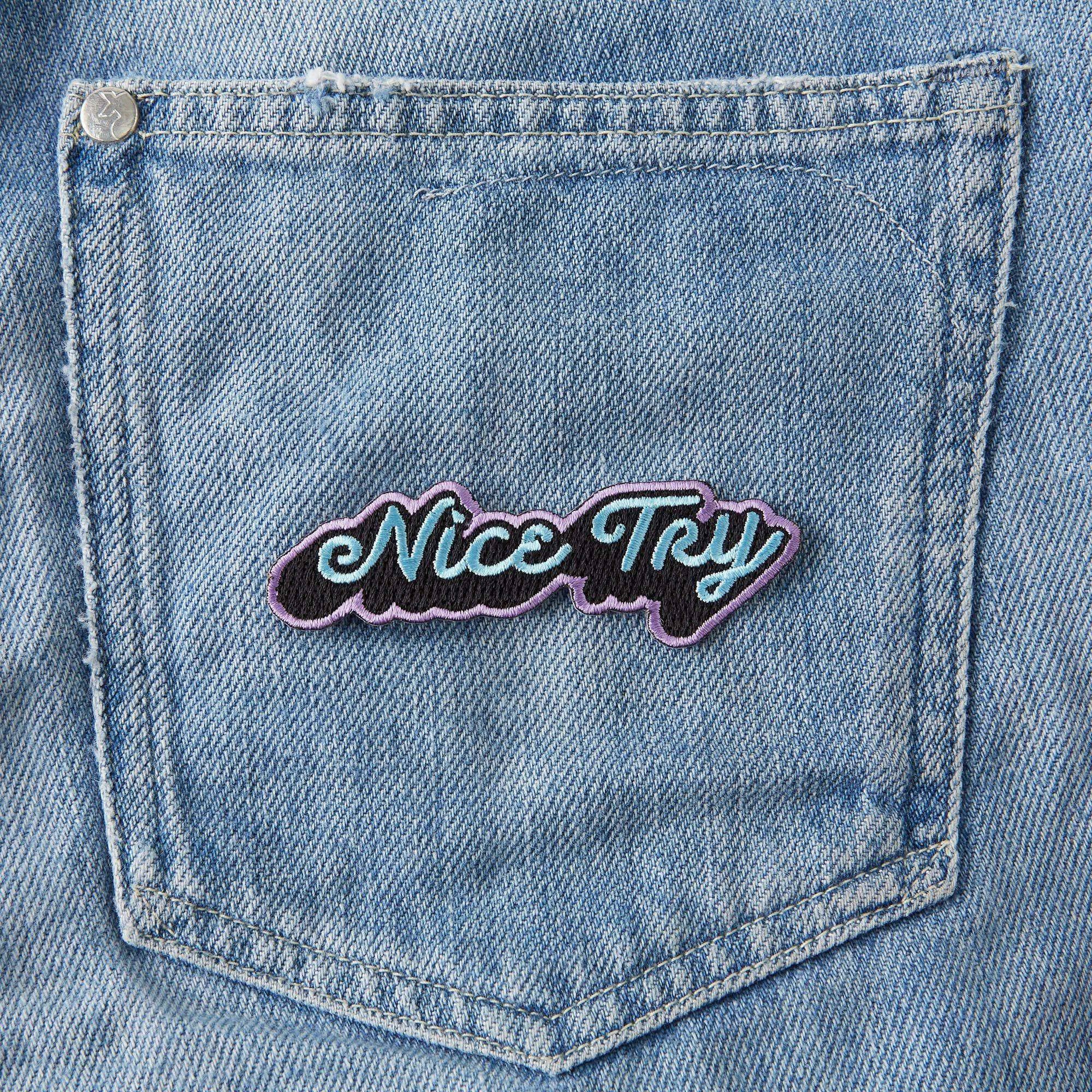 Nice Try Embroidered Iron On Patch