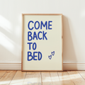 Come Back to Bed Art Print (Blue)