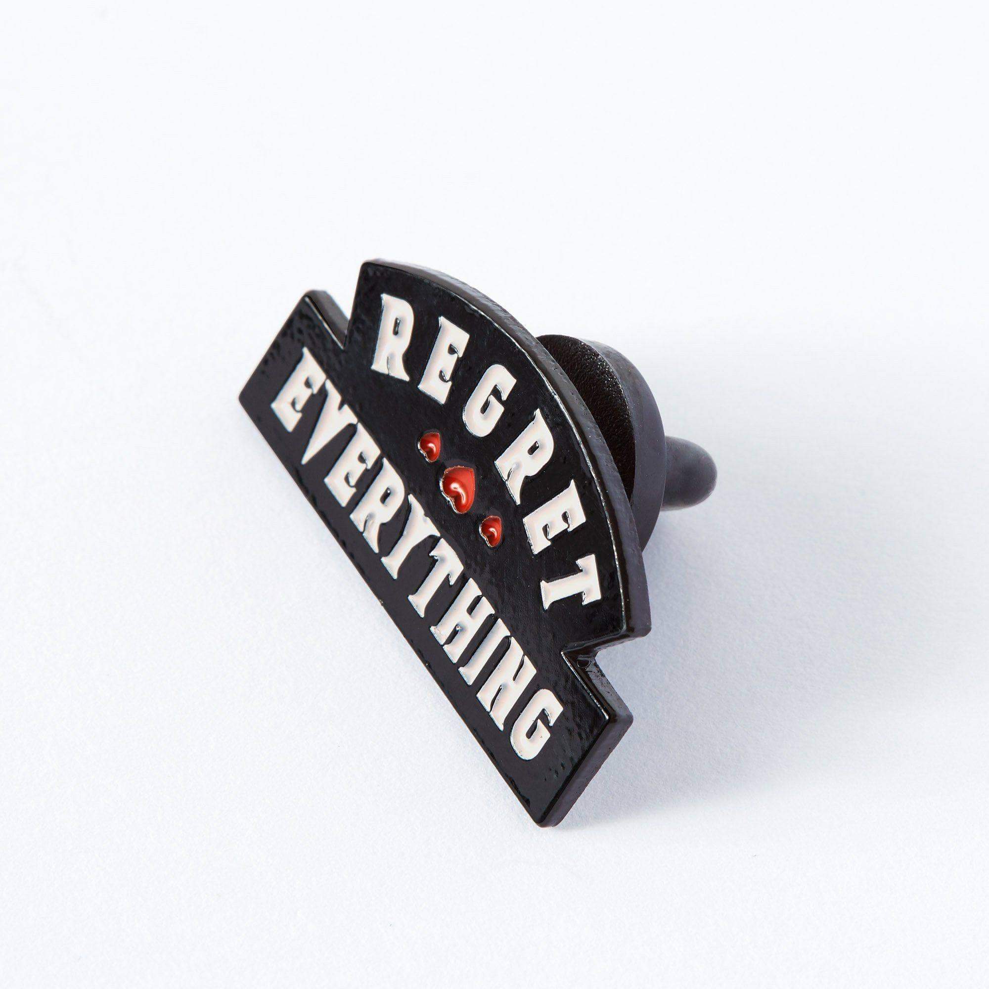 Regret Everything Enamel Pin