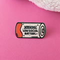 Low Social Battery Enamel Pin Badge