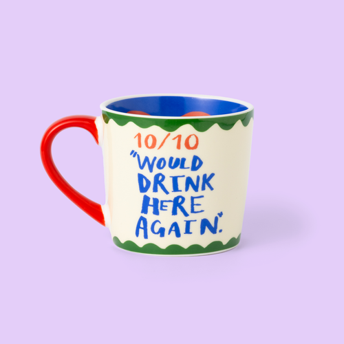 10/10 Would Drink Here Again Mug