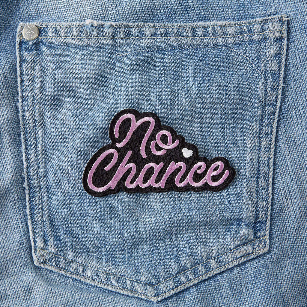 No Chance Embroidered Iron On Patch